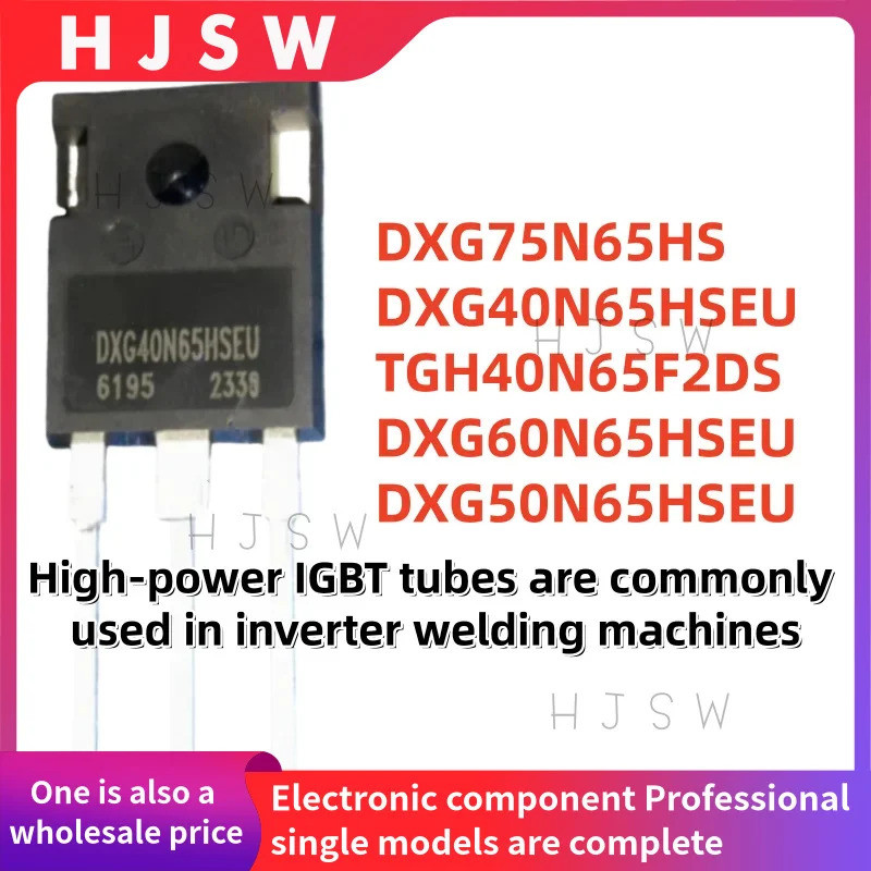 5PCS DXG75N65HS DXG40N65HSEU TGH40N65F2DS DXG60N65HSEU DXG50N65HSEU TO-247 หลอดไฟ IGBT ใช้งานทั่วไปใ