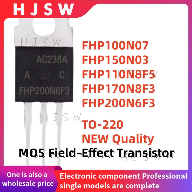 5PCS FHP100N07 FHP150N03 FHP110N8F5 FHP170N8F3 FHP200N6F3 TO-220 MOS Field-Effect ทรานซิสเตอร์