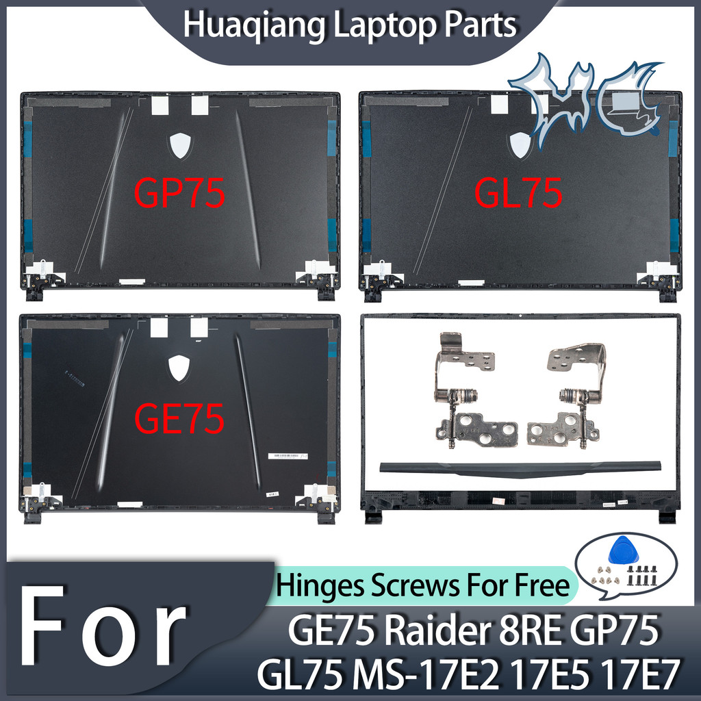 ชิ้นส่วนโน้ตบุ๊คสําหรับ MSI GE75 Raider 8RE GP75 GL75 MS-17E2 17E5 17E7 9SE LCD ฝาครอบด้านหลังบานพับ