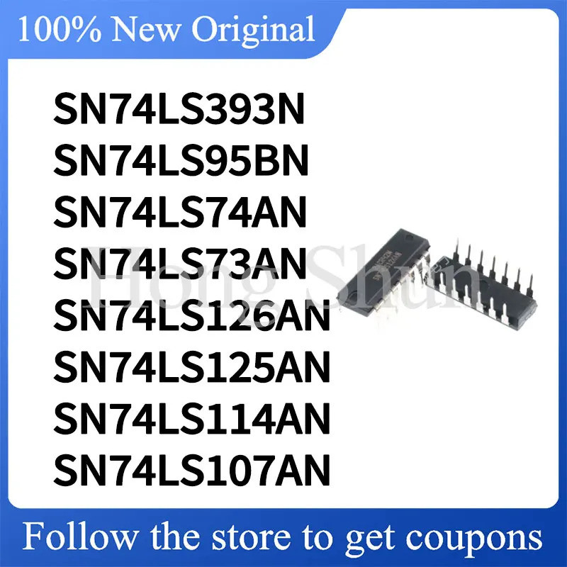 5PCS SN74LS393N SN74LS107AN SN74LS114AN SN74LS125AN SN74LS126AN SN74LS73AN SN74LS74AN SN74LS95BN DIP