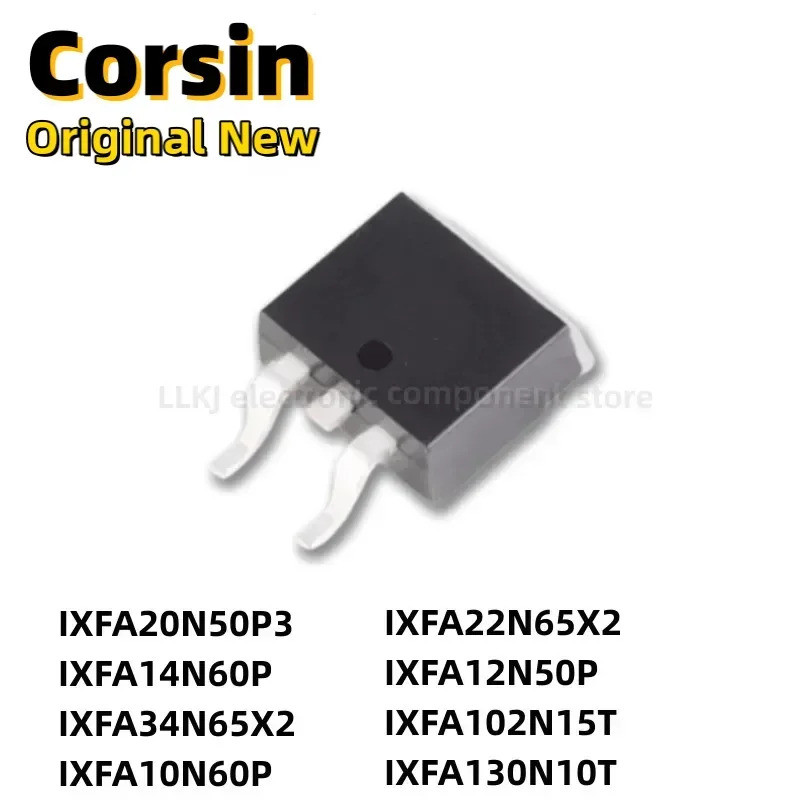 5PCS IXFA20N50P3 IXFA14N60P IXFA34N65X2 IXFA10N60P IXFA22N65X2 IXFA12N50P IXFA102N15T IXFA3T IXFA-26