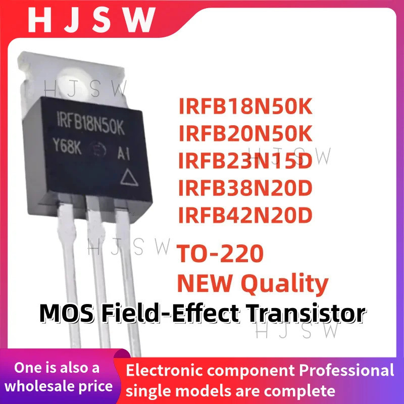 5PCS IRFB18N50K IRFB20N50K IRFB23N15D IRFB38N20D IRFB42N20D FB18N50K IRFB23N15D IRFB23N15D IRFB38N20