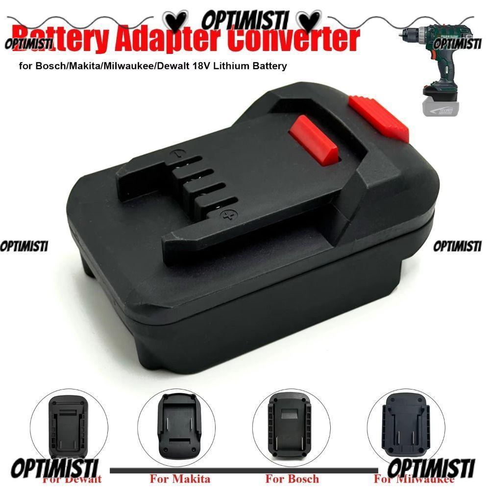 อะแดปเตอร์แบตเตอรี่ OPTIMISTI8E, ตัวแปลงแบตเตอรี่ลิเธียม 18V 2 in 1, ฐานแปลงพลาสติก อุปกรณ์เสริมเครื่องมือไฟฟ้า สว่านกระแทก