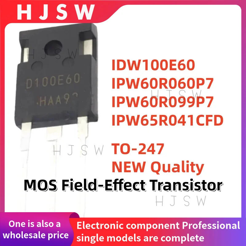 5PCS IDW100E60 IPW60R060P7 IPW60R099P7 IPW65R041CFD 60R099P7 65R041CFD D100E60 60R060P7 TO-247 เอฟเฟ