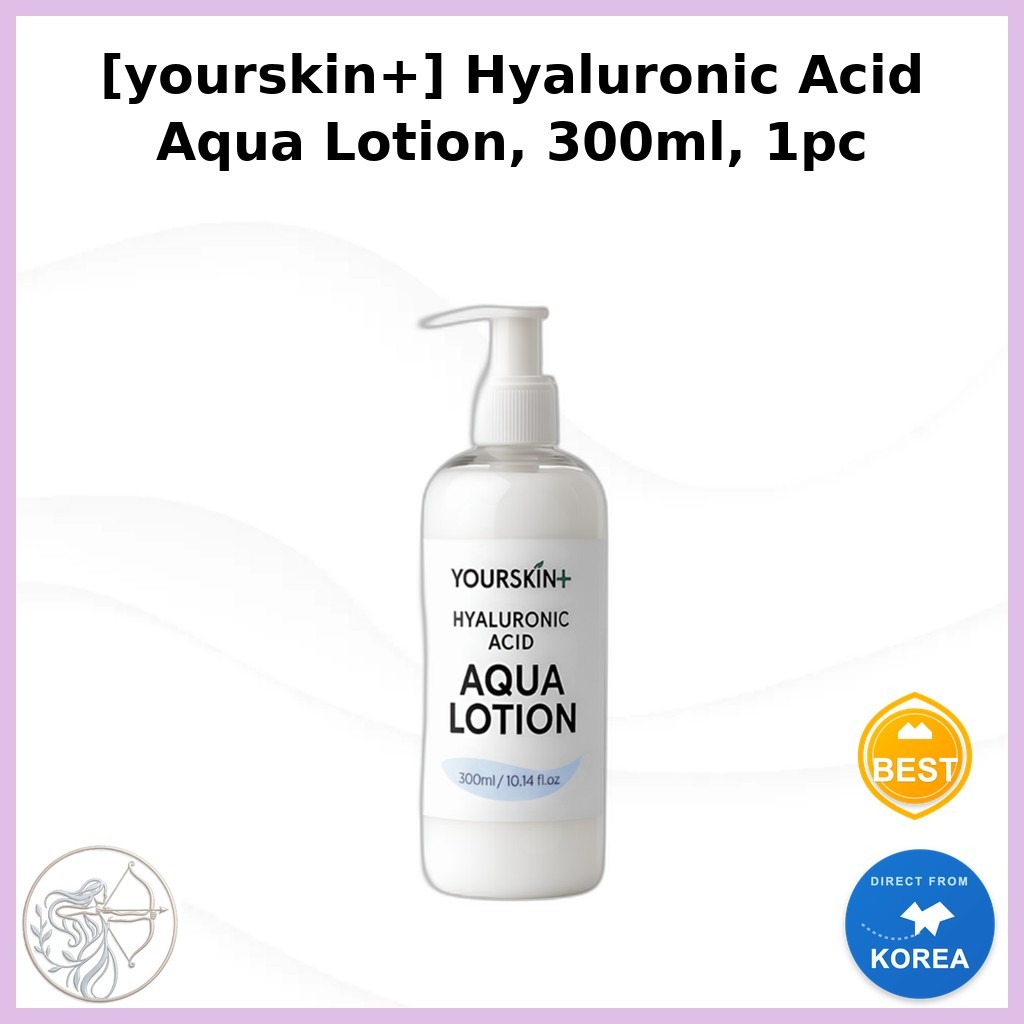 K-Beauty [yourskin+] Hyaluronic Acid Aqua Lotion, 300ml, 1pc / Korean Aqua Lotion / Fast-Absorbing /