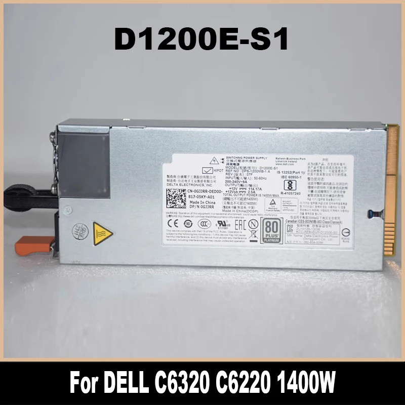 แหล่งจ่ายไฟเซิร์ฟเวอร์ D1200E-S1 สำหรับ Dell C6320 C6220 12V 114A 1400W DPS-1200MB A CN-0GJJRR 0GJJR