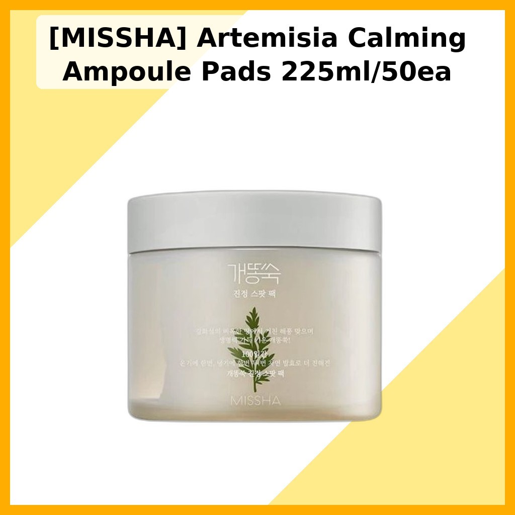 [MISSHA] Artemisia Calming Ampoule Pads 225ml/50ea / แผ่นโทนเนอร์เกาหลี / สูตรอ่อนโยน / ของแท้ 100% 