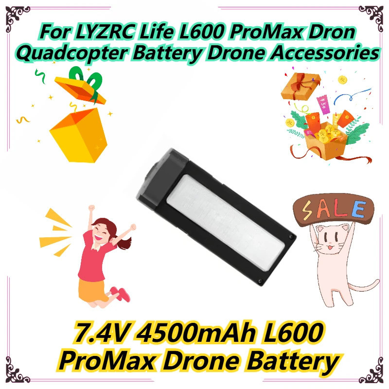 7.4V 4500mAh L600 ProMax Drone แบตเตอรี่สําหรับ LYZRC Life L600 ProMax Dron Quadcopter แบตเตอรี่ Dro