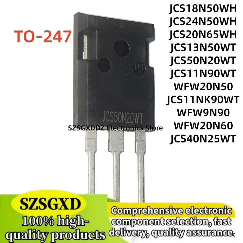 5PCS JCS18N50WH JCS20N65WH JCS24N50WH JCS11N90WT JCS50N20WT JCS13N50WT JCS11NK90WT JCS40N25WT WF20WW