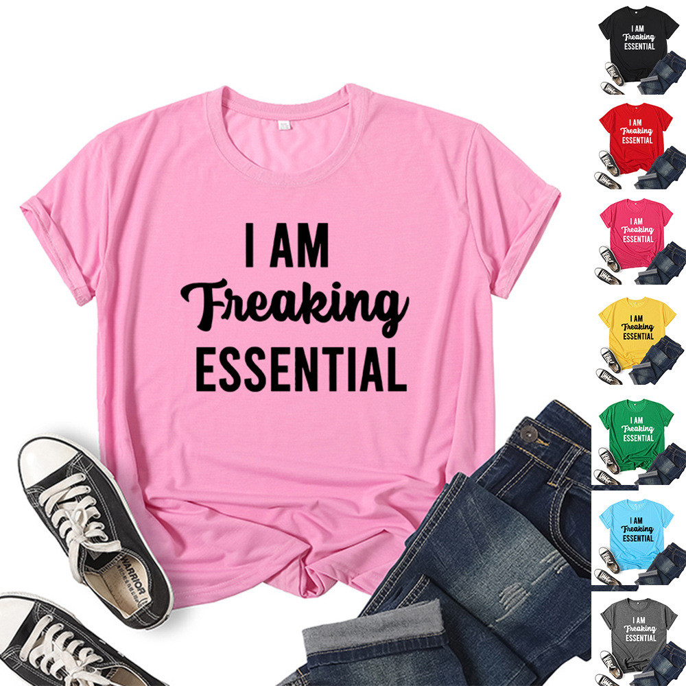 2026 แฟชั่น 2026I Am Freaking Essential ที่จําเป็นในการพิมพ์เสื้อยืดดอกไม้สั้นสําหรับผู้ชายและผู้หญิ