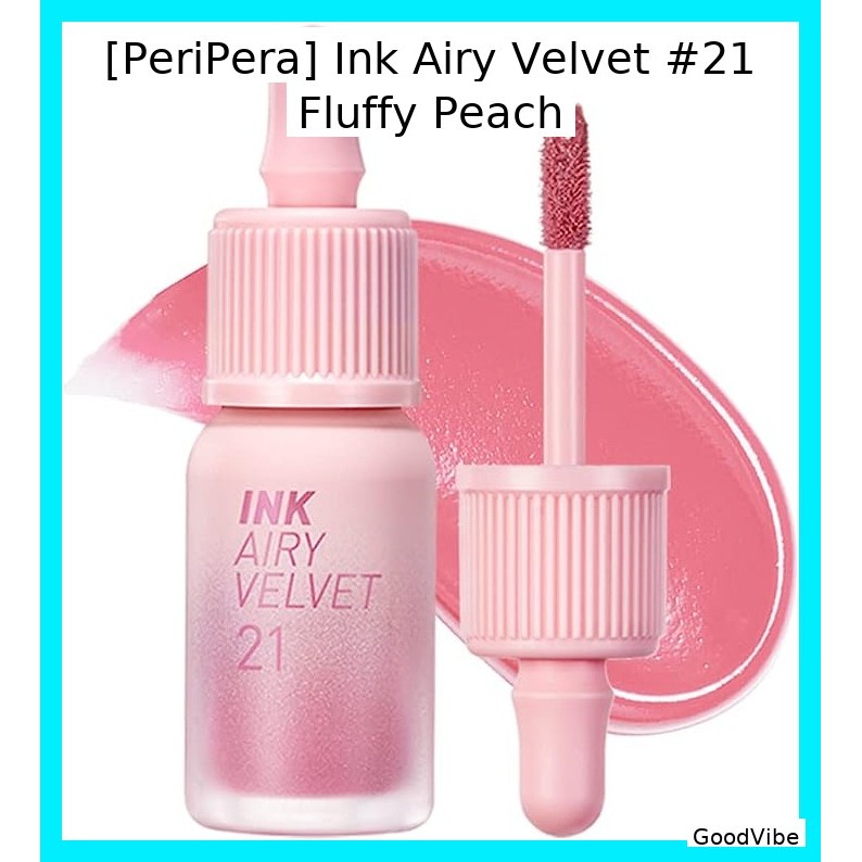 [PeriPera] Ink Airy Velvet #21 พีชฟู / น้ําหนักเบา Hydrati โดย GoodVibe
