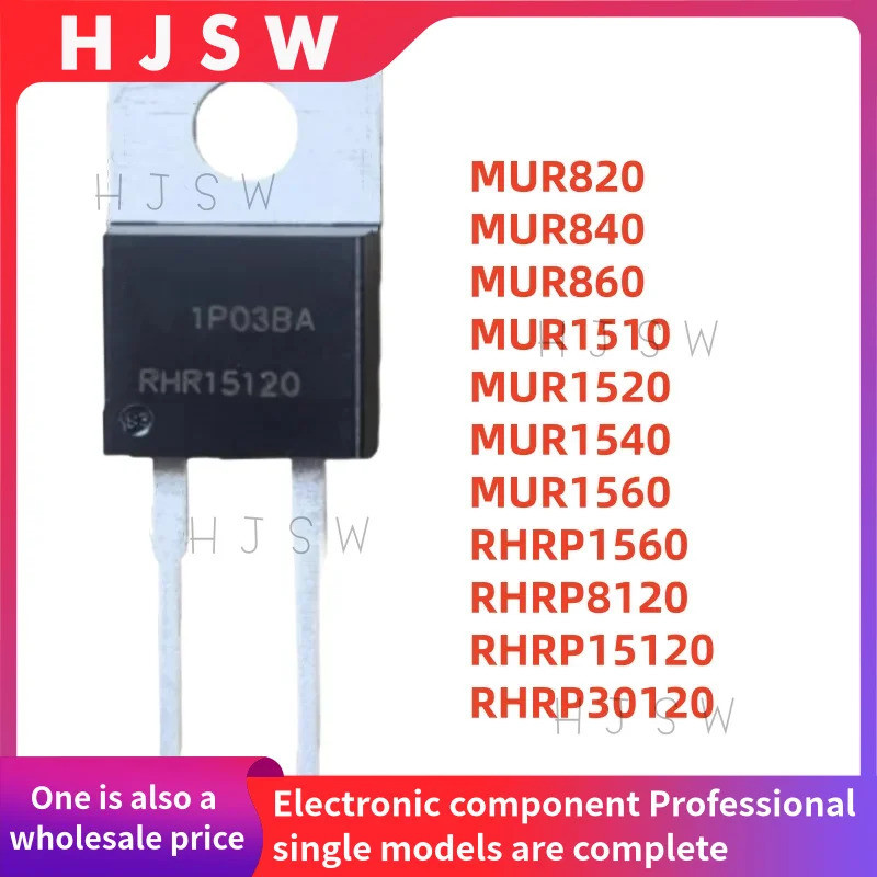 5PCS MUR840 MUR1540 RHRP30120 MUR1520 MUR1510 MUR1560 RHRP1560 RHRP15120 RUR820 MUR860 TO-220 Field 
