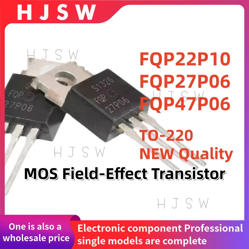 5PCS FQP27P06 FQP47P06 FQP22P10 FQP 27P06 47P06 22P10 TO-220 MOS Field-Effect ทรานซิสเตอร์