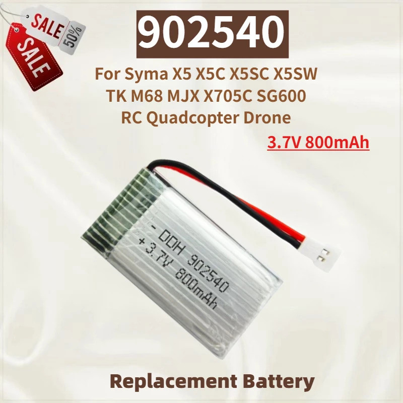 คุณภาพสูง 902540 แบตเตอรี่ 3.7V 800mAh สําหรับ Syma X5SW TK M68 X5 X5C X5SC MJX X705C SG600 RC Quadc