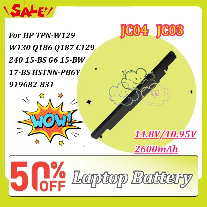 14.8V/10.95V 2600mAh JC04 JC03 แบตเตอรี่แล็ปท็อปสําหรับ HP TPN-W129 W130 Q186 Q187 C129 240 15-BS G6
