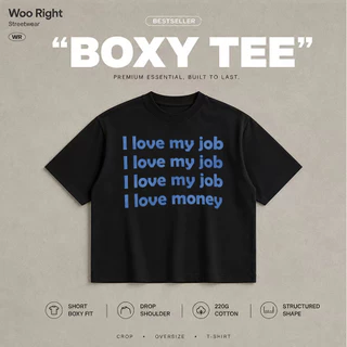 COD จัดส่งตลอด 24 ชั่วโมง Woo Right Boxy crop tee เสื้อยืดครอป I love my job I love money เสื้อยืดผ