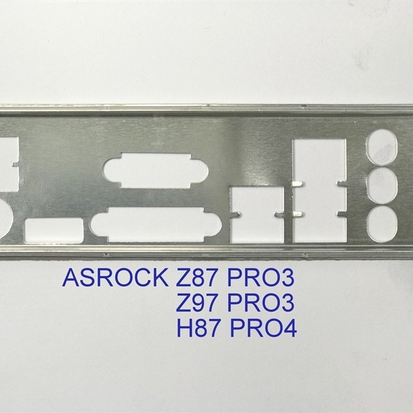 FE บล็อกหลัก ASROCK Z87 PRO3 (โล่เมนบอร์ด IO: 102)