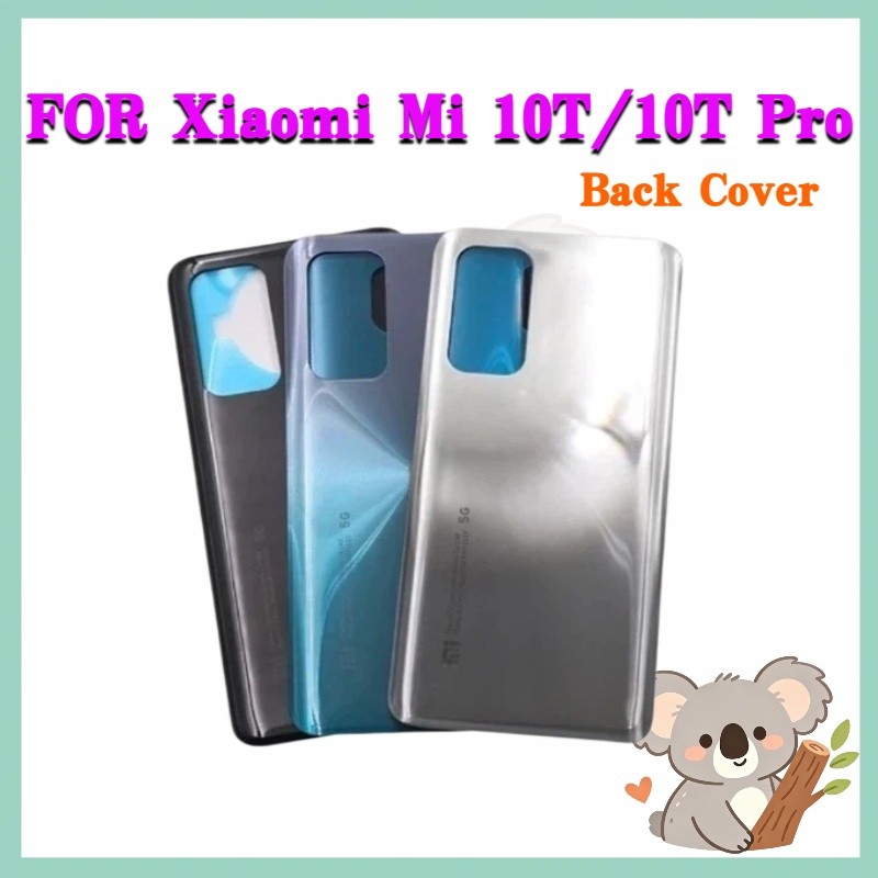ฝาหลัง back cover ด้วยกาว สําหรับ Xiaomi Mi 10T Pro/10T