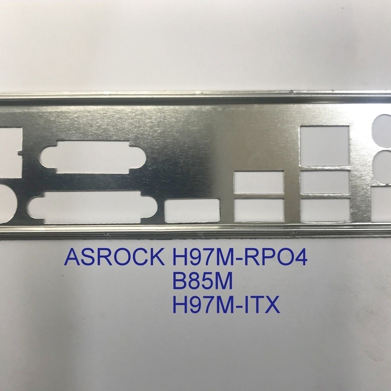 FE บล็อกหลัก ASROCK H97M PRO4 (โล่เมนบอร์ด IO: 82)