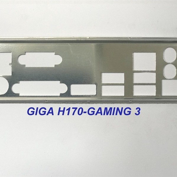 FE บล็อกหลัก GIGABYTE H170-GAMING 3 (Mainboard IO Shield: 471)