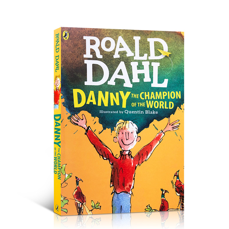 World Champion Danny Danny The Champion Of The World นวนิยายต้นฉบับภาษาอังกฤษ Roald Dahl Series Roal