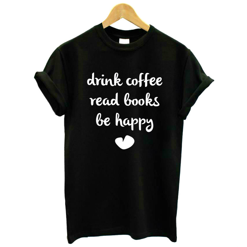 DRINK COFFEE READ BOOKS BE HAPPY情趣内衣套装休闲短袖露短袖短袖短袖衬衫G406