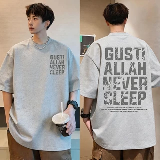 DailyTee🌟 เสื้อยืด Oversize ' GUSTI ALLAH ' สไตล์เกาหลี เท่ห์มาก ใส่ได้ทั้งชายหญิง ผ้านุ่มสบายตัวทั้งวัน รองรับ COD📦