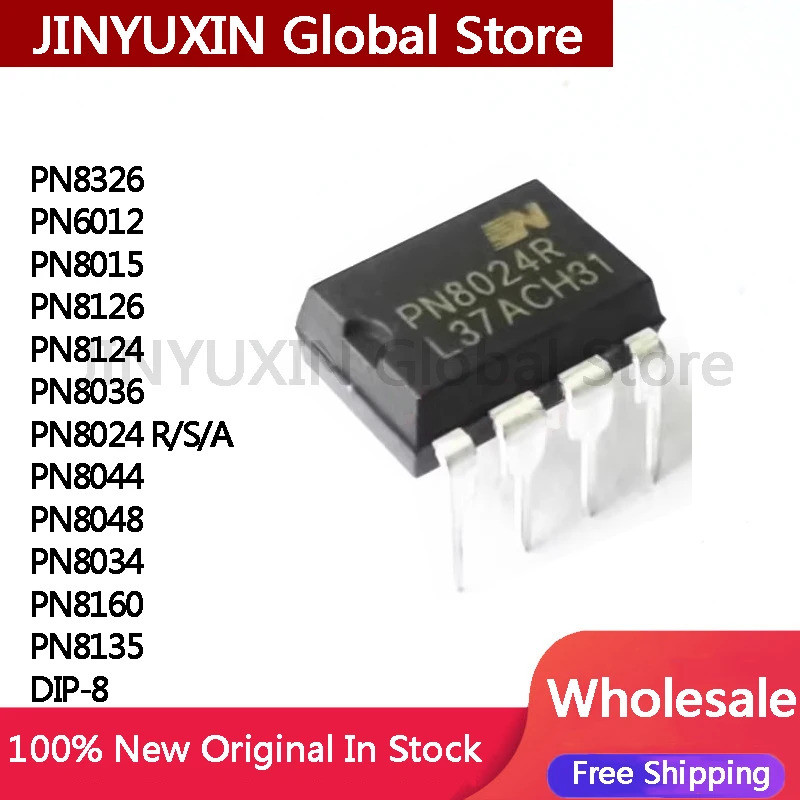 5 ชิ้น PN8326 PN6012 PN8015 PN8126 PN8124 PN8036 PN8024 RSA PN8044 PN8048 PN8034 PN8160 PN8135 DIP-8