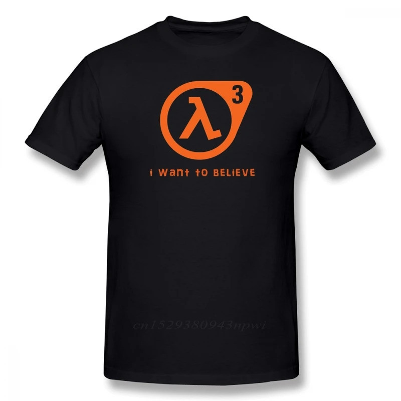 เสื้อยืด Half Life เสื้อยืด Half Life 3 I Want To Believe เสื้อยืดผ้าฝ้าย 100% เสื้อยืดน่ารัก เสื้อยืดแขนสั้นแบบเรียบง่า