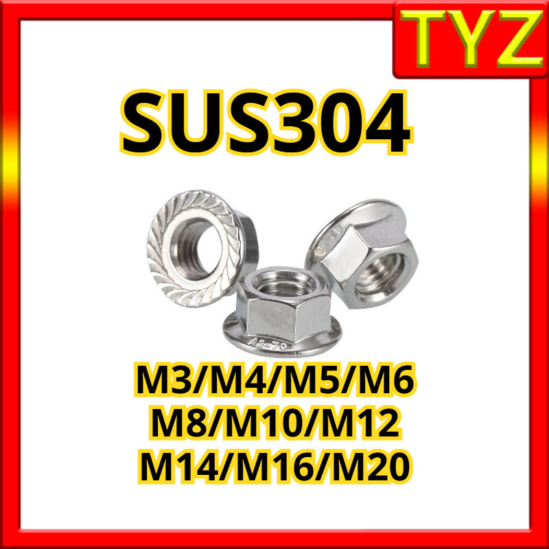 หัวน็อต ตัวเมีย ติดแหวน สแตนเลส 304 เกลียวมิล หยาบ / Hexagon Flange Nut Serration SUS304   M3/M4/M5/M6/M8/M10/M12/M14/M16/M20 TYZ-FASTENER