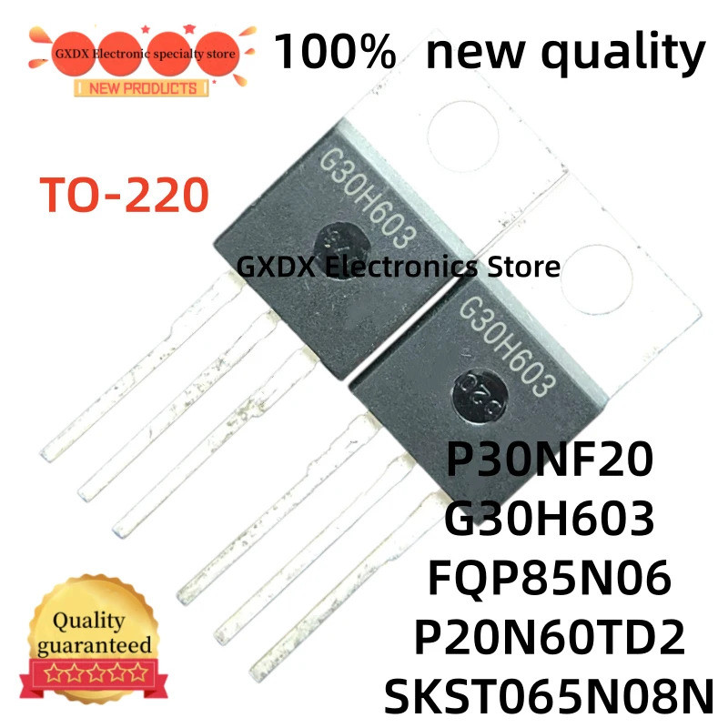 5PCS STP30NF20 P30NF20 SKST065N08N P20N60TD2 SVSP20N60TD2 FQP85N06 G30H603 IGP30N60H3 TO-220 Field E