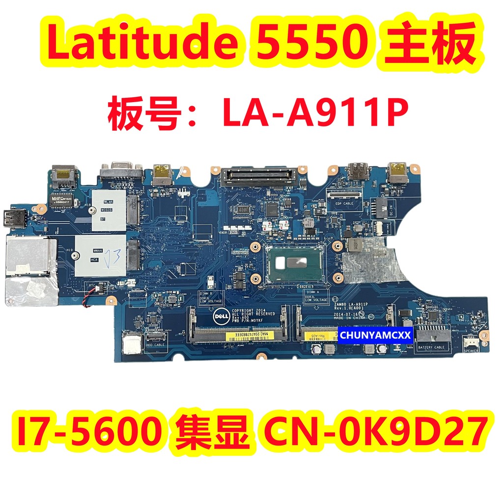 ต้นฉบับ Dell Dell Latitude 5550 เมนบอร์ด I7-5600 ชุดจอแสดงผล LA-A911P 0K9D27
