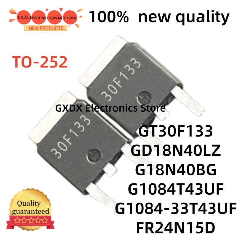 5PCS G1084 G1084-33T43UF G1084-33 FR24N15D FR24N15 GT30F133 30F133 GD18N40LZ GD18N40 G18N40BG G18N40