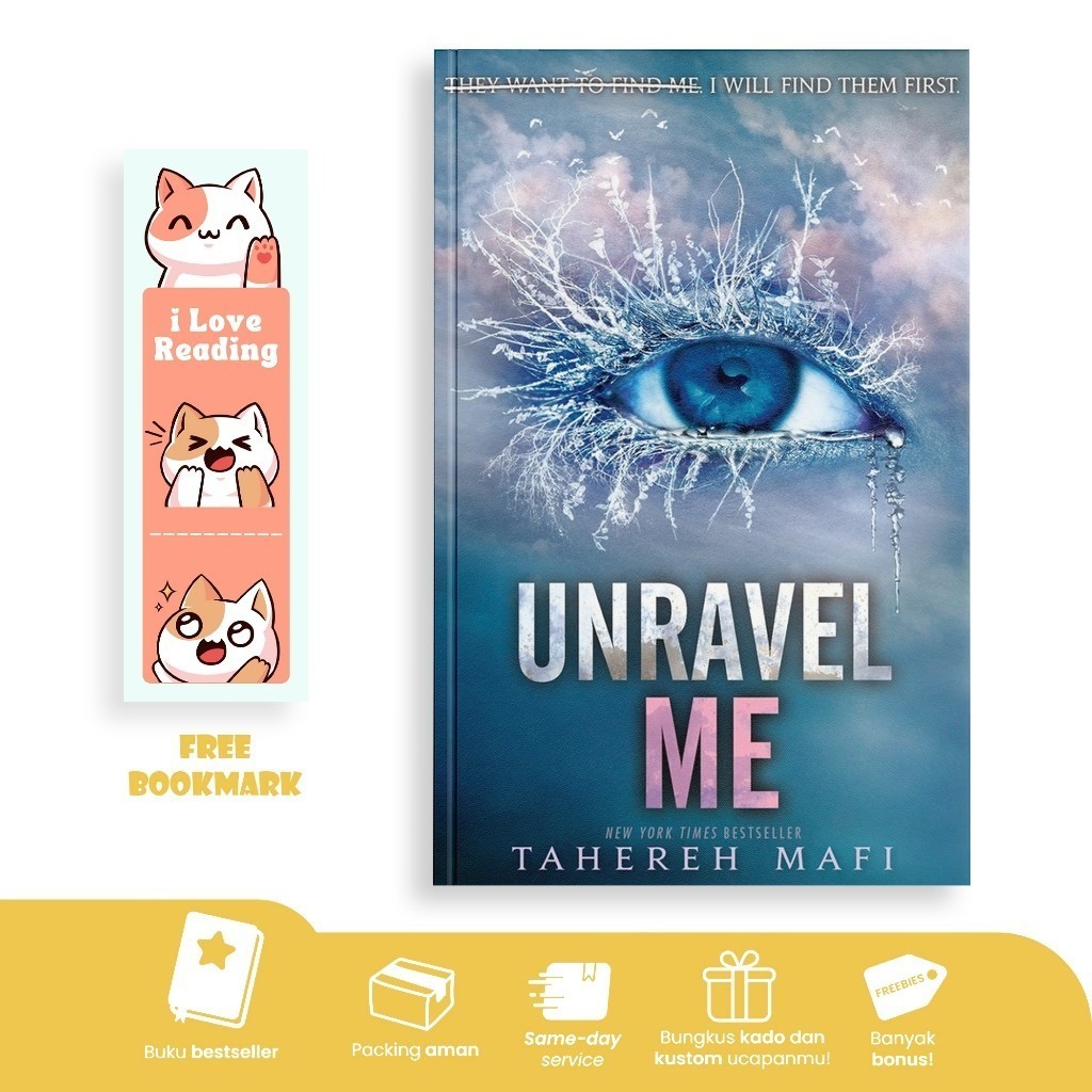 Unravel Me (Shoter Me, #2) โดย Tahereh Mafi