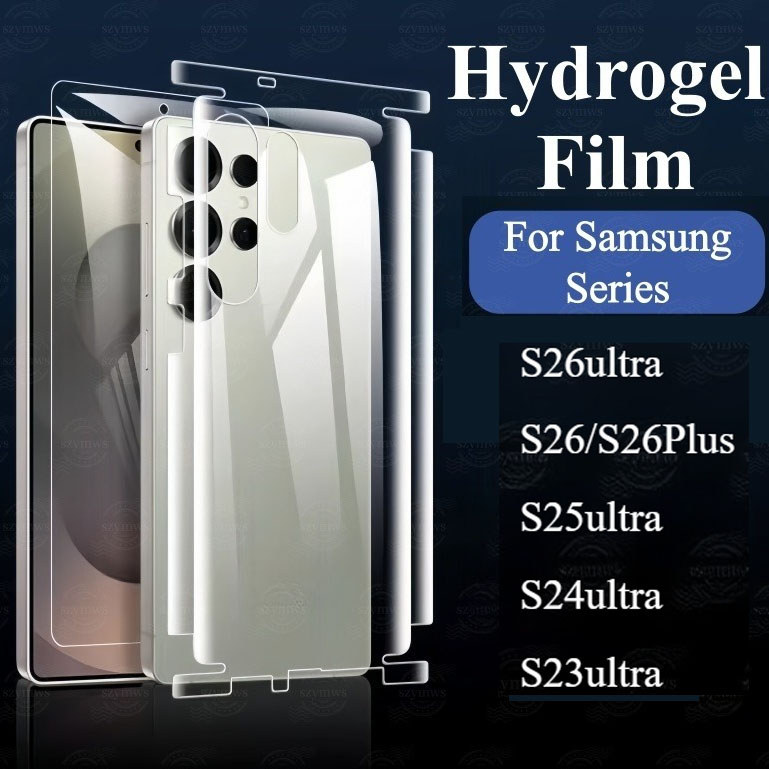 ฟิล์มหลังแบบใส หุ้มรอบเครื่อง สำหรับ Samsung S26ultra S26Plus S26 S25 S24 S23 ultra S23Plus ฟิล์มไฮดรอลิกขอบรวมทุกอย่าง