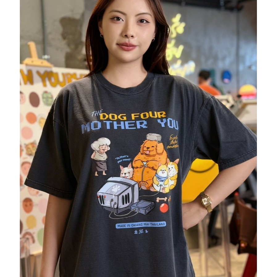 (เสื้อเฮียส่งออกภายใน1-2วัน) เสื้อ DOG FOUR MOTHER YOU ลายการ์ตูน  ผ้า Cotton 100% ของแท้