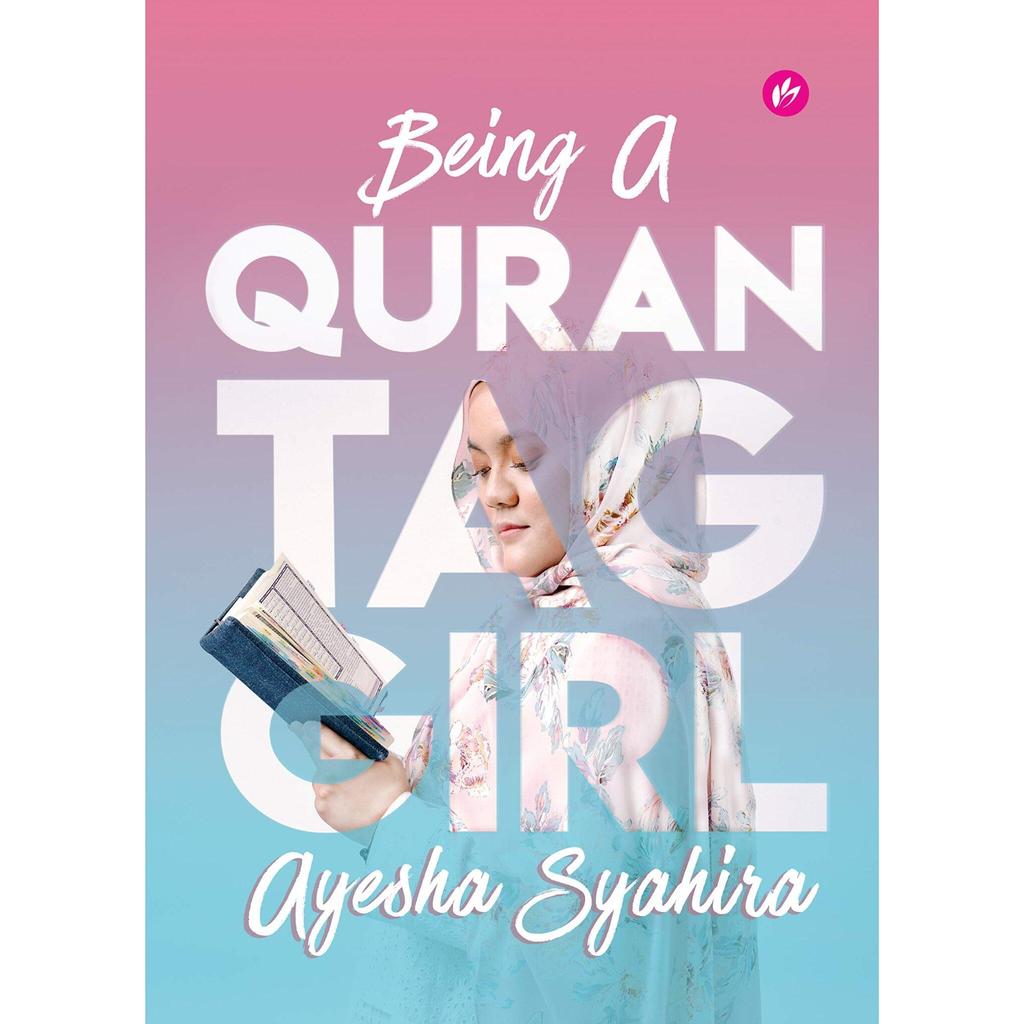 [BnB] USED Being a Quran Tag Girl โดย Ayesha Syahira (มือสอง: ดีมาก)