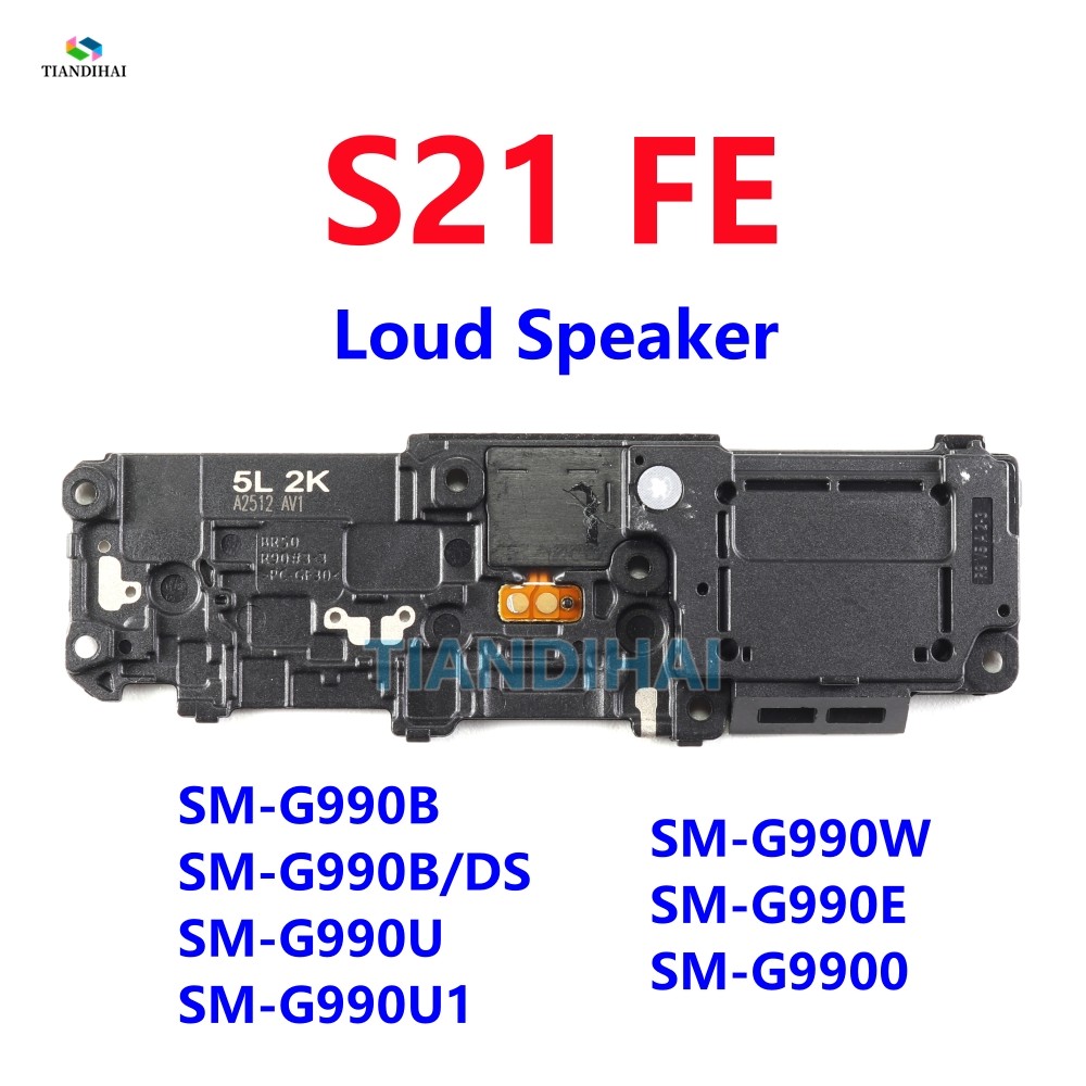 สําหรับ Samsung Galaxy S21 FE 5G G990B G990U G990E G990 Loud ลําโพง Buzzer Ringer โมดูลเสียงลําโพงอะ