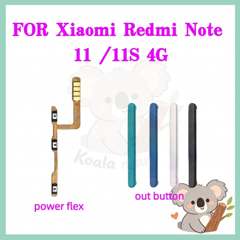 สําหรับ Xiaomi Redmi Note 11 /11S 4G โทรศัพท์สวิทช์ Key Power On Off Volume up down ปุ่มด้านข้างปุ่ม Flex เปลี่ยน
