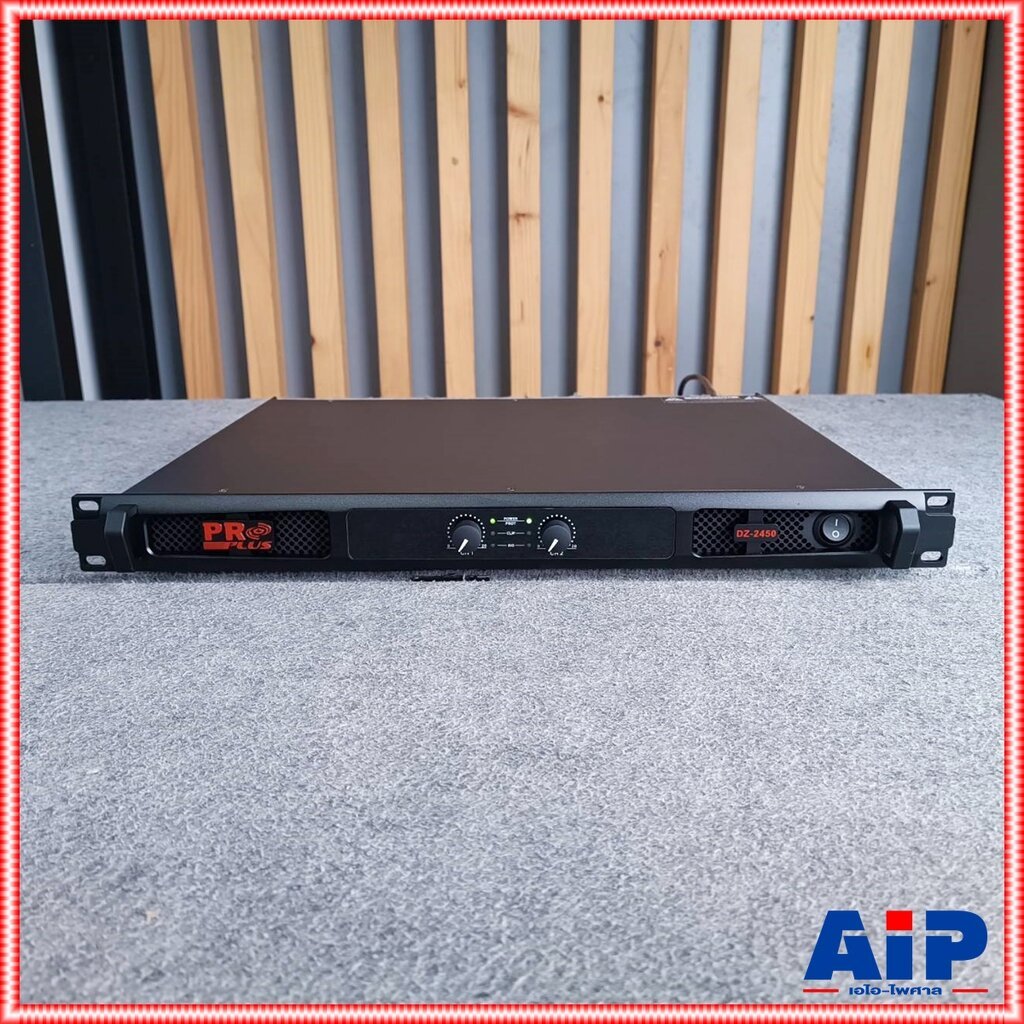 PROPLUS DZ-2450 POEWRAMP 1U Amplifier เครื่องขยายเสียง โปรพลัส DZ 2450 DZ2450 เอไอ-ไพศาล +++