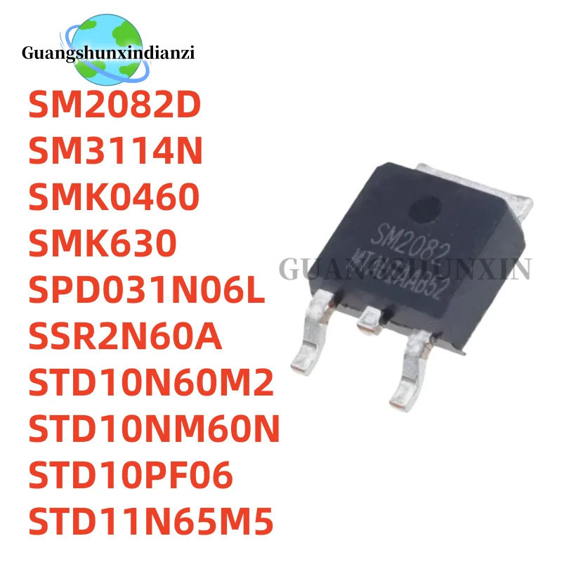5PCS SM2082D SM3114N SMK0460 SMK630 SPD031N06L STD10N60M2 STD10NM60N STD10PF06 STD11N65M5 TO-252 Fie