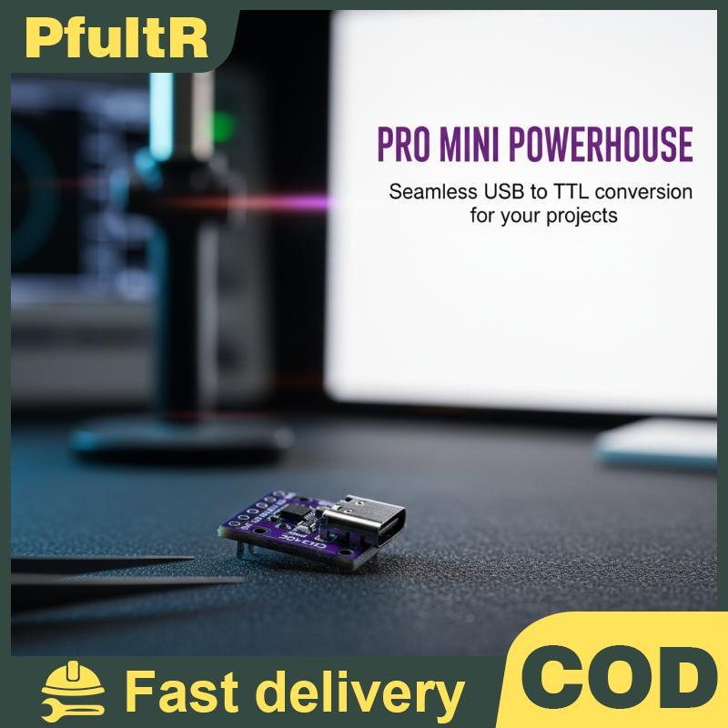 PfultR CH340E CH9340C USB ถึง TTL ดาวน์โหลดโมดูล Pro Mini Downloader อัพเกรดแทนที่ CH340G CH340N การ