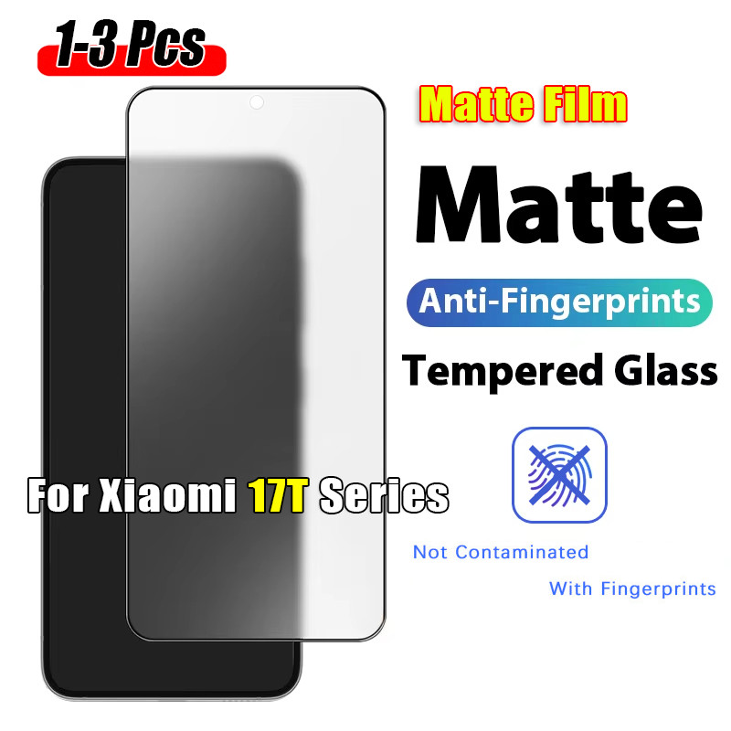 1-3 ชิ้น Matte เสร็จสิ้น 9H เต็มหน้าจอสําหรับ Xiaomi 17T 15T 14T Pro Xiaomi17T Xiaomi17TPro 17 T 5G โปร่งใสป้องกันหน้าจอป้องกันลายนิ้วมือกระจกนิรภัย
