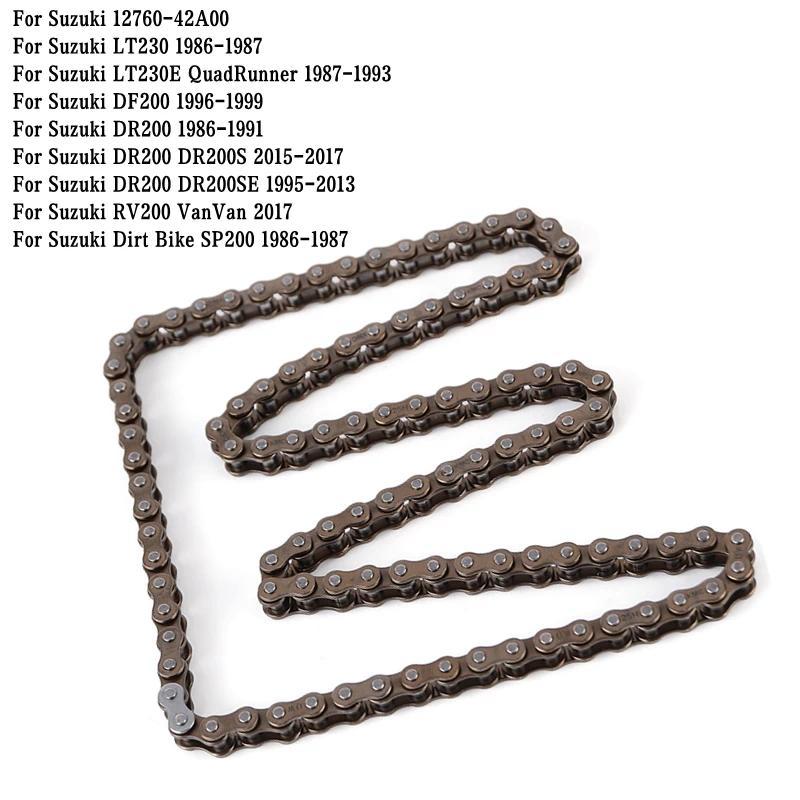 OL Cam Timing Chain For Suzuki DR200 DF200 DR200S DR200SE DR 200 LT230 LT230E QuadRunner Dirt Bike S