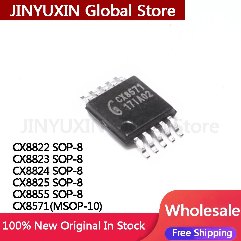 5 ชิ้น CX8822 CX8823 CX8824 CX8825 CX8855 SOP-8 CX8571 MSOP-10 ชิป IC ในสต็อกขายส่ง