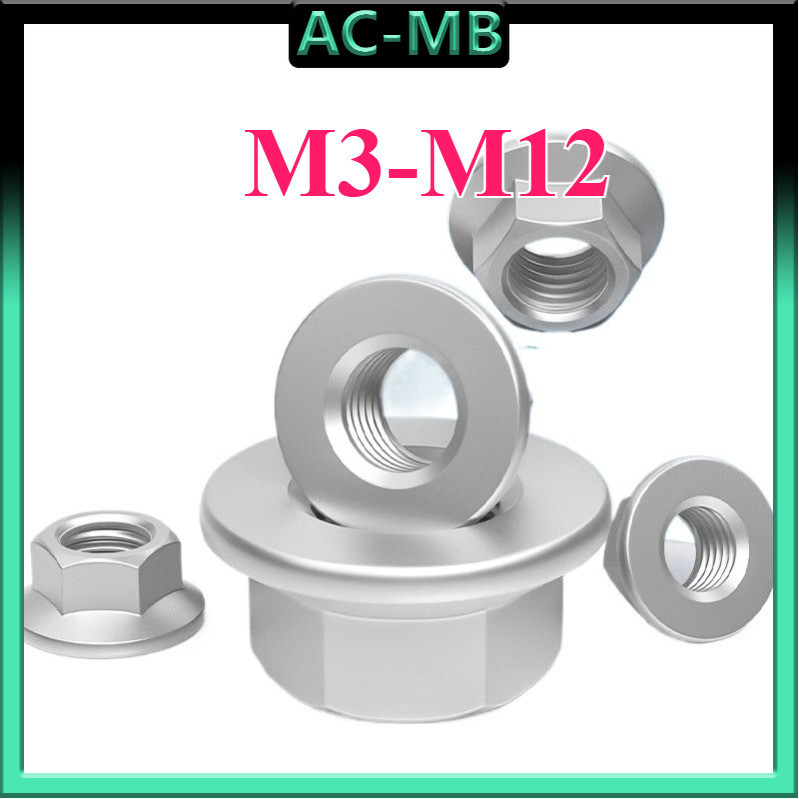 หัวน็อต ตัวเมีย ติดแหวน สแตนเลส 304 เกลียวมิล หยาบ / Hexagon Flange Nut Stainless Steel M3/M4/M5/M6/M8/M10/M12 AC-MB-1