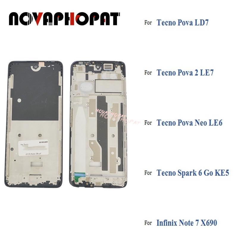 Novapat กรอบ LCD ด้านหน้าฝาครอบแชสซี Bezel สําหรับ Tecno Pova 2 Neo LD7 LE7 LE6 KE5 สําหรับ Infinix 
