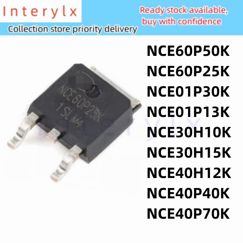 5PCS NCE60P50K NCE60P25K NCE01P30K NCE01P13K NCE30H10K NCE30H15K NCE40H12K Nce40k Nce40k NCE252P70K 