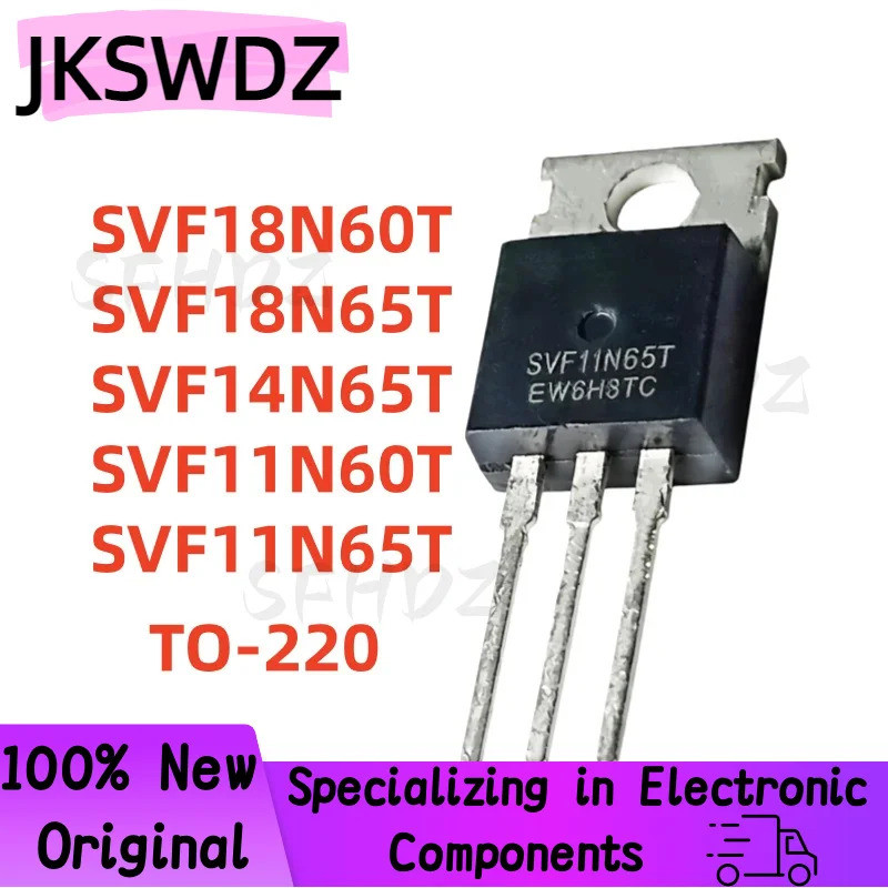 1-5PCS ทรานซิสเตอร์ mos SVF18N60T SVF18N65T SVF11N60T SVF14N65T SVF7N80T SVF830T SVF14N65AT SVF11N65