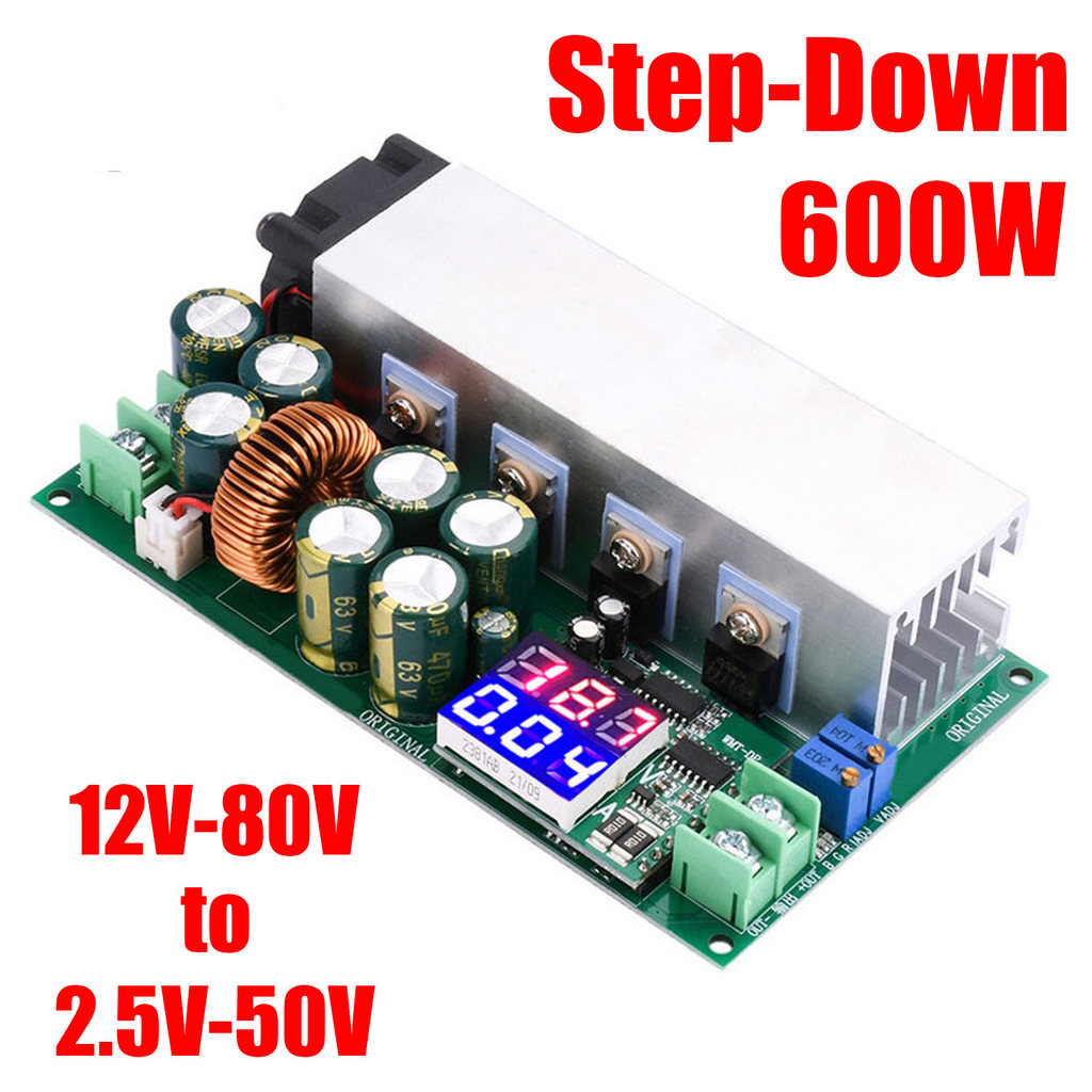 DC-DC High Power 600W Step-Down Power Supply โมดูลพัดลม 12 V-80 V ถึง 2.5 V-50 V Buck Converter 25A คงที่